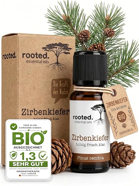 rooted. Zirbenöl